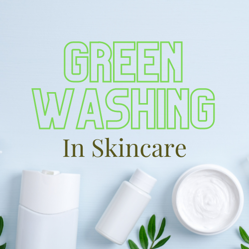 Green-Washing in the Skincare Industry: How Are Brands Fooling You and How Can You Avoid It? - Luneria Beauty Botanica